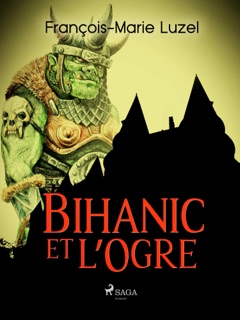 Bihanic et l'Ogre by François-Marie Luzel