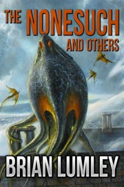 The Nonesuch and Others - Brian Lumley