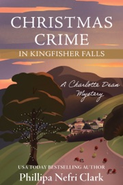 Book Christmas Crime in Kingfisher Falls - Phillipa Nefri Clark
