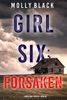 Book Girl Six: Forsaken (A Maya Gray FBI Suspense Thriller—Book 6)