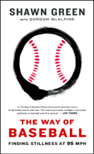 The Way of Baseball - Shawn Green &amp; Gordon McAlpine Cover Art