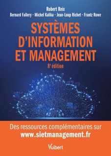 Systèmes d'information et management by Robert Reix, Bernard Fallery, Michel Kalika, Jean-Loup Richet & Frantz Rowe