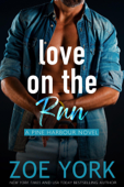 Love on the Run - Zoe York