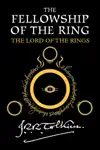 The Fellowship Of The Ring by J. R. R. Tolkien Book Summary, Reviews and Downlod