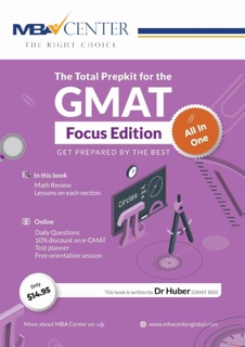 The Total Prepkit  for the GMAT Focus Edition by Dr. Huber