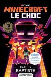 Minecraft officiel, T2 : Le Choc (version dyslexique) - Tracey Baptiste & Philippe Touboul