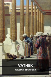 Vathek - William Beckford & Samuel Henley