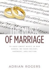 The Music of Marriage by Adrian Rogers