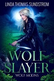 Wolf Slayer - Linda Thomas-Sundstrom