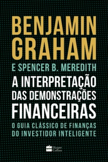 A interpretação das demonstrações financeiras by Benjamin Graham & Spencer Meredith