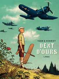 Dent d'ours - Tome 1 - Max - Yann