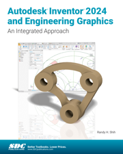 Autodesk Inventor 2024 and Engineering Graphics - Randy H. Shih Cover Art