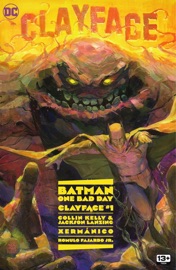 Batman - One Bad Day: Clayface (2023-) #1 - Collin Kelly, Jackson Lanzing & Xermanico