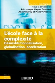 L'école face à la complexité - Éric Mangez, Hugues Draelants, Xavier Dumay & Marie Verhoeven