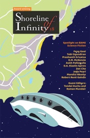 Shoreline of Infinity 18 - Tendai Huchu, Noel Chidwick, Raman Mundair & Zen Cho