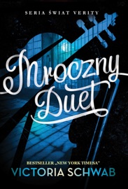Mroczny Duet - Victoria Schwab