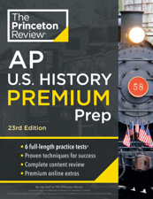 Princeton Review AP U.S. History Premium Prep, 23rd Edition - The Princeton Review Cover Art