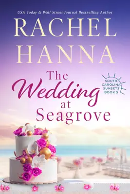 The Wedding At Seagrove by Rachel Hanna book