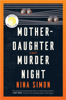 Nina Simon - Mother-Daughter Murder Night artwork