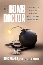 The Bomb Doctor - Kirk Yeager & Selene Yeager