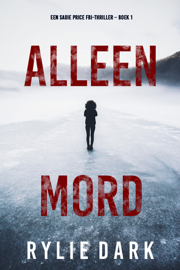EUROPESE OMROEP | MUSIC | Alleen Moord (Een Sadie Price FBI-thriller – Boek 1) - Rylie Dark