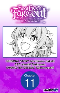 Final Boss Fake-out: The Protagonist Thinks She Killed Me So Now I'm Free! #011 by Mochimaru Sakaki, Namiki Tsukiyama & Tajimaryuushi