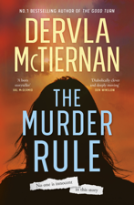The Murder Rule - Dervla McTiernan Cover Art