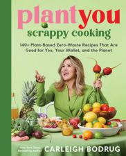 PlantYou: Scrappy Cooking - Carleigh Bodrug Cover Art