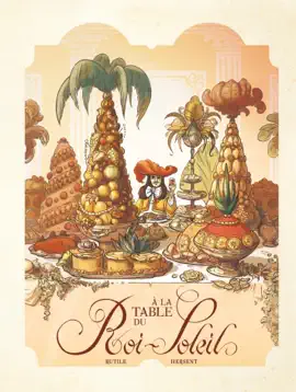 Read: Dans les Cuisines de Book l'Histoire - Tome 2 - A la table du Roi-Soleil