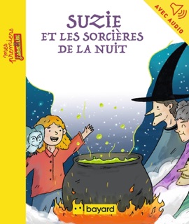 Suzie et les sorcières de la nuit by Agnès Bertron-Martin & Tashi REEVE
