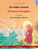 De wilde zwanen – Os Cisnes Selvagens (Nederlands – Portugees) - Ulrich Renz