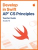 Book Develop in Swift AP CS Principles Teacher Guide