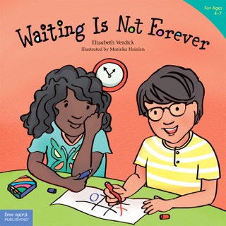 Waiting Is Not Forever by Elizabeth Verdick