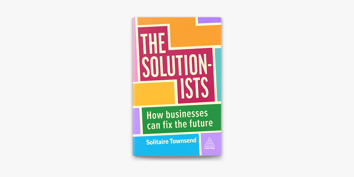 The Solutionists: How Businesses Can by Townsend, Solitaire