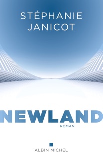 Newland by Stéphanie Janicot