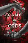 A Game of Gods by Scarlett St. Clair Book Summary, Reviews and Downlod
