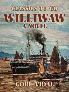 Williwaw A Novel by Gore Vidal