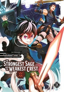 The Strongest Sage with the Weakest Crest 18 by Shinkoshoto, Liver Jam & POPO (Friendly Land) & Huuka Kazabana