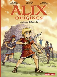 Alix Origines (Tome 3) - Le démon de Torralba - Jacques Martin