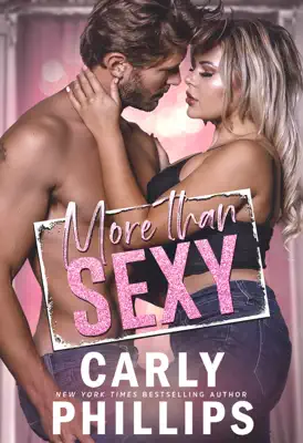 More than Sexy by Carly Phillips book