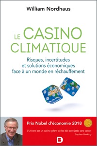 Le casino climatique - Risques incertitudes et solutions économiques face à un monde en réchauffement