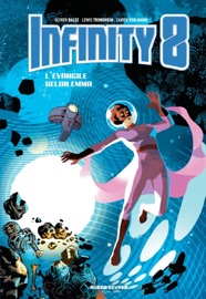 Infinity 8 - Tome 3 - L'Evangile selon Emma - Lewis Trondheim & Fabien Vehlmann