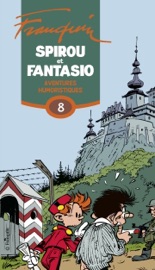 Spirou et Fantasio - L'intégrale - Tome 8 - Aventures humoristiques - Greg & André Franquin