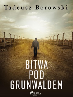 Bitwa pod Grunwaldem by Tadeusz Borowski