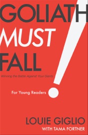 Goliath Must Fall for Young Readers - Louie Giglio