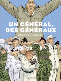 Un Général, des généraux - Nicolas Juncker