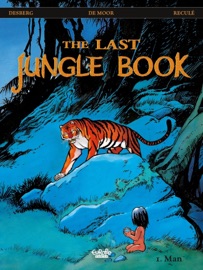The Last Jungle Book - Volume 1 - Man - Stephen Desberg