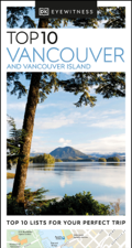 DK Eyewitness Top 10 Vancouver and Vancouver Island - DK Eyewitness Cover Art