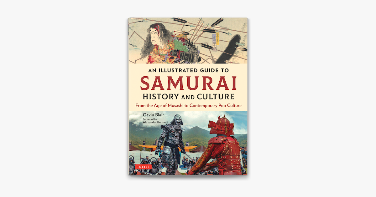 â žillustrated Guide To Samurai History And Culture By Gavin Blair On â žillustrated Guide To Samurai History And Culture By Gavin Blair On