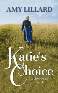 Katie's Choice by Amy Lillard